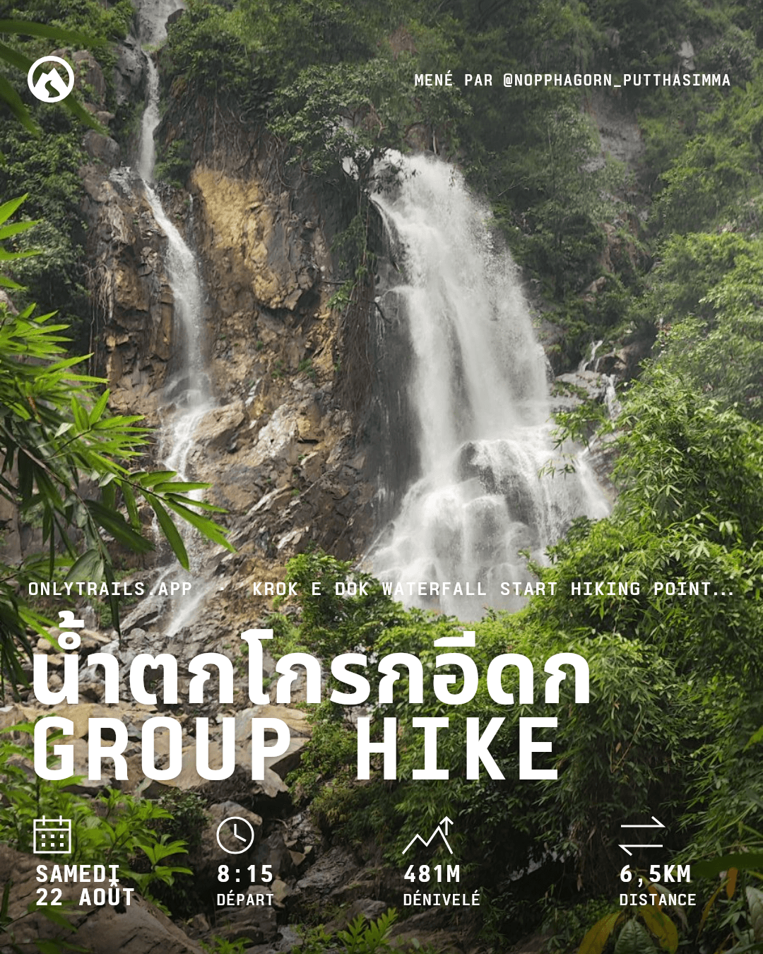 Affiche d’invitation : น้ำตกโกรกอีดก group hike, samedi 22 août 2026 à 08:15 UTC+7, https://maps.google.com/?q=14.45727,101.19178