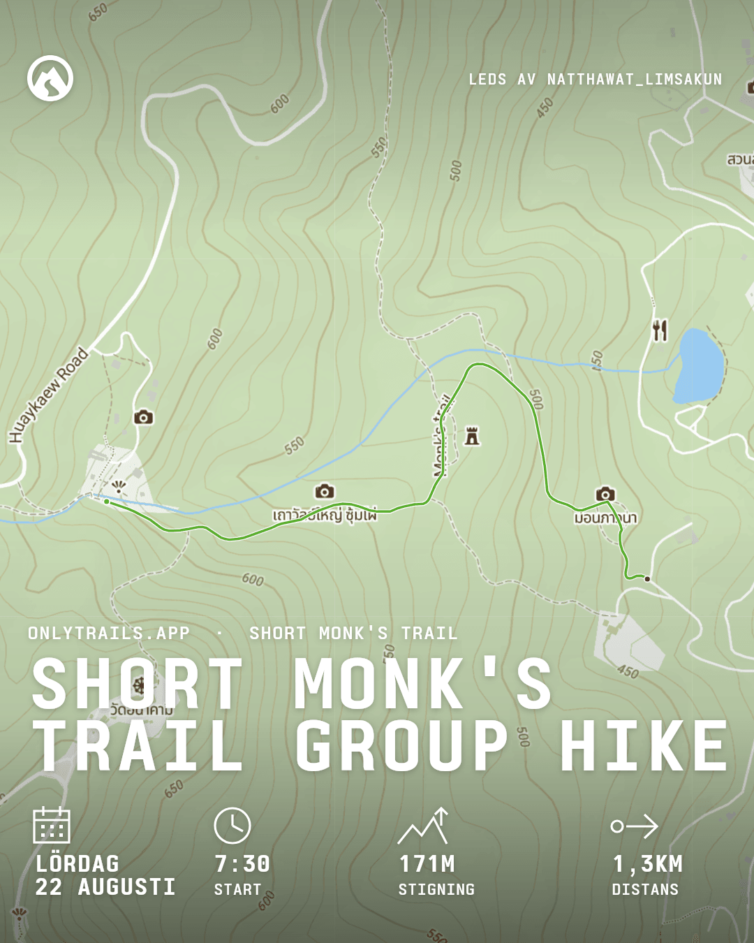 Inbjudningsaffisch: Short Monk's Trail group hike, lördag 22 augusti 2026 kl. 07:30 GMT+7, https://maps.google.com/?q=18.797661,98.942181